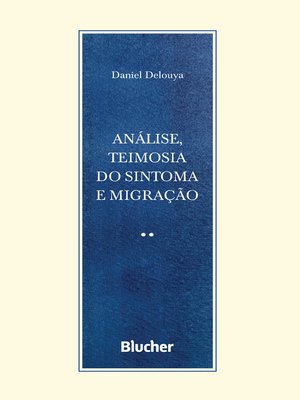 cover image of Análise, teimosia do sintoma e migração